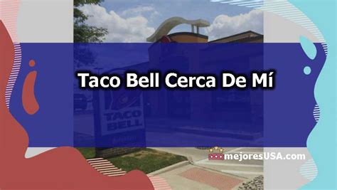 taco bell cerca de mí